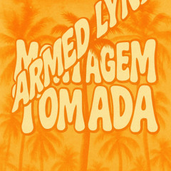 Montagem Tomadax (Armed Lynx Remix)