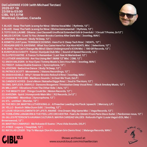 2025-07-18 DJ Michael Terzian pres. DéCaDANSE #339 on Montreal's CIBL 101.5FM