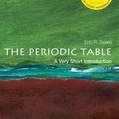 [PDF⚡READ❤ONLINE] The Periodic Table: A Very Short Introduction (Very Short Introductions)