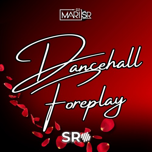 DANCEHALL FOREPLAY❤️ - Slow Dancehall Mix | Mixed by DJ MariSR @itsdjmaribaby