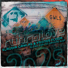 ruhr in love 2025 DJ_CALL 4 opening slot @ Klaudia Gawlas & Friends FLOOR