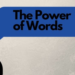 The Power of Words (Pastor Doug)