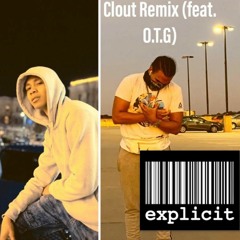 Clout Remix (feat. O.T.G)(prod. by Kuatro Kash)