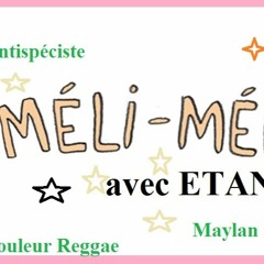 RFL101 Méli Mélo Par ETHAN  15 Mai 2023