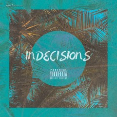 Indecisions