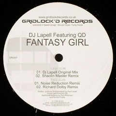 DJ Lapell feat. QD - Fantasy Girl (Shaolin Master Rmx)
