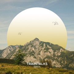 Traintalks - Birds