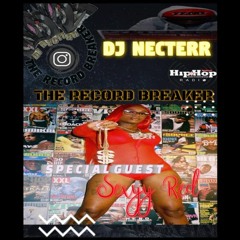 SEXYY RED LIVE WITH DJ NECTERR THE RECORDBREAKER