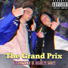 The Gran Prix (feat Candy mint)