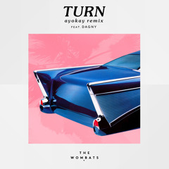 Turn (ayokay Remix) [feat. Dagny]