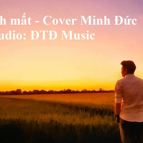 Đánh Mất 2b - Cover Minh Đức