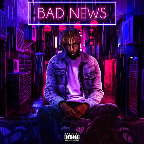 Stream Bad News by Juice WRLD | Listen online for free on SoundCloud