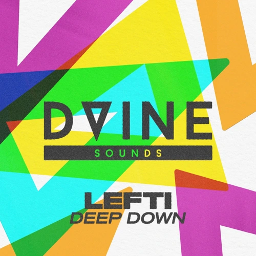 Artwork for the song LEFTI - Deep Down by DVINE Sounds on Next Sound