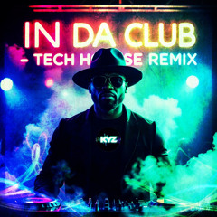 50 Cent - In D Club - (KYZ REMIX) - 2025