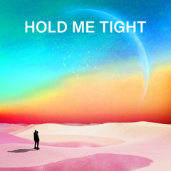 Hold You Tight