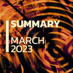 Summary | March 2023