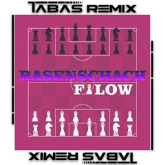 Filow - Rasenschach (Tabas Tekk Remix)