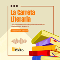 La Carreta Literaria - Capítulo 77: Masacre en Palacio