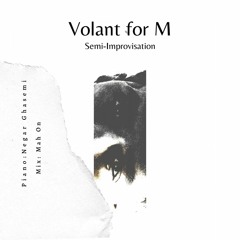 Volant for M: Semi-Improv