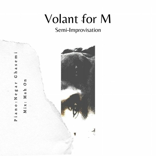 Volant for M: Semi-Improv