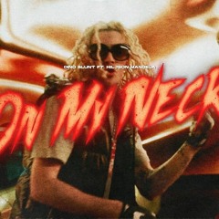 Dino Blunt ft. Hiljson Mandela - On my neck