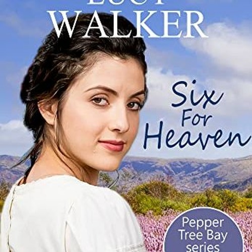 Stream Get Kindle 📒 Six For Heaven The Australian Small Town Saga Series Set 100 Years Ago By 