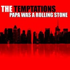 The Temptations - Papa Was A Rolling Stone (Kevin Karlson Remix)