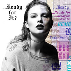 Ready For It (Piero Martinez PVT Mash) - Taylor Swift & Dener Delatorre (DOWNLOAD)