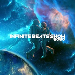 Infinite Beats Show #080 ft LOVE SIX