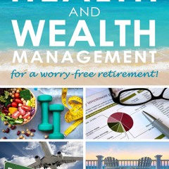 Ebook Pdf A Comprehensive Guide to Health and Wealth Management for a Worry-Free