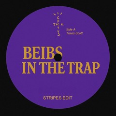beibs in the trap [STRIPES Edit]