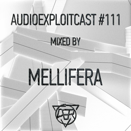 Audioexploitcast #111 by Mellifera