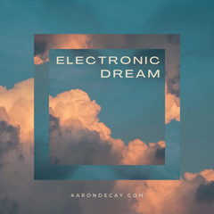 Electronic Dream