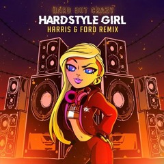 Hardstyle Girl (Harris & Ford Remix) BZMR Edit 【Buy = Free download】