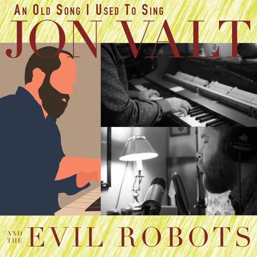 Stream Jon Valt and the Evil Robots | Listen to An Old Song I Used To Sing  playlist online for free on SoundCloud
