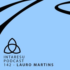 Intaresu Podcast 142 - Lauro Martins