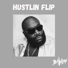 Hustlin' (BAWDY Flip)