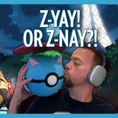 Ep. 310 - Pokemon Z-A... Z-YAY or Z-NAY?!