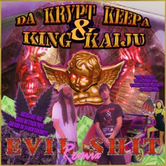 Evil Shit (Feat. King Kaiju) [Prod. by Da Krypt Keepa]