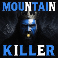 Mountain Killer (UNZ VIP)