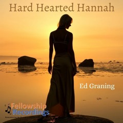 Hard Hearted Hannah