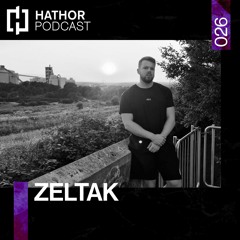 Hathor Podcast 026 - Zeltak