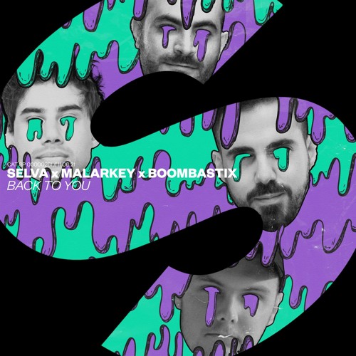 Selva X MALARKEY X Boombastix - Back To You [OUT NOW]