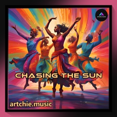 Chasing the Sun (Remastered)