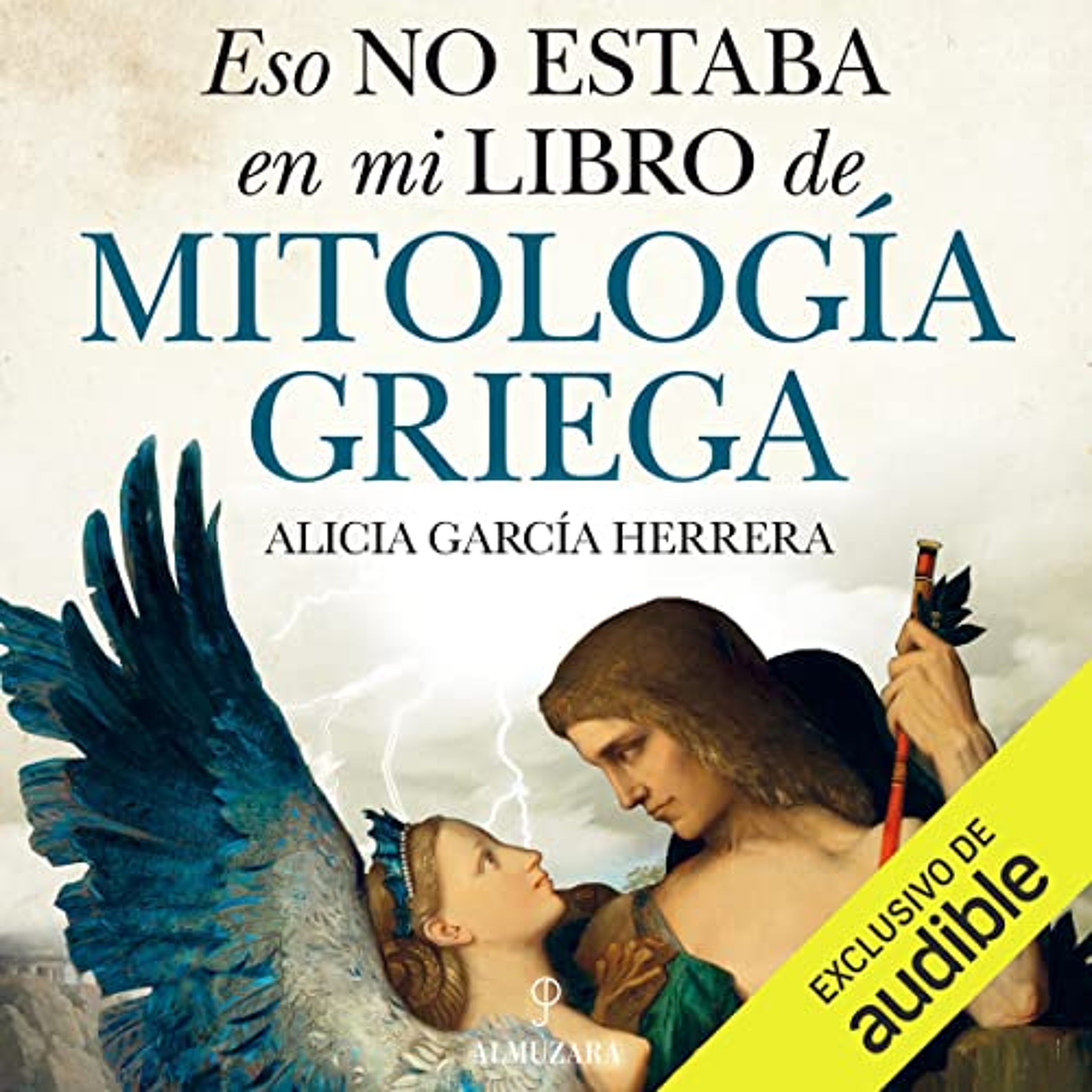 Eso no estaba en mi libro de Mitología griega (Audiolibro) | Prueba Gratis
