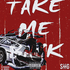 SMG Stona - Take Me Back (Freestyle)