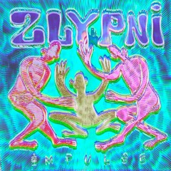 Zlypni - Impulse