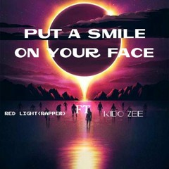 Red Light (rapper) ft KZ - Put A SMILE ON YOUR FACE