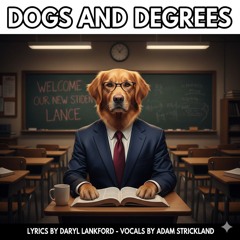 Dogs And Degrees
