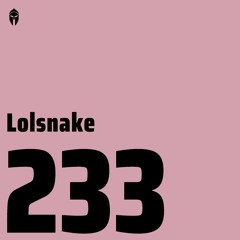 Bassiani invites Lolsnake / Podcast #233